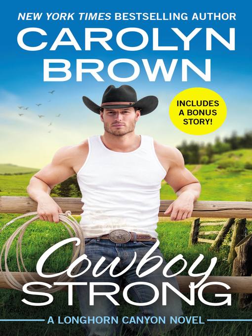 Title details for Cowboy Strong - Includes a bonus novella by Carolyn Brown - Available